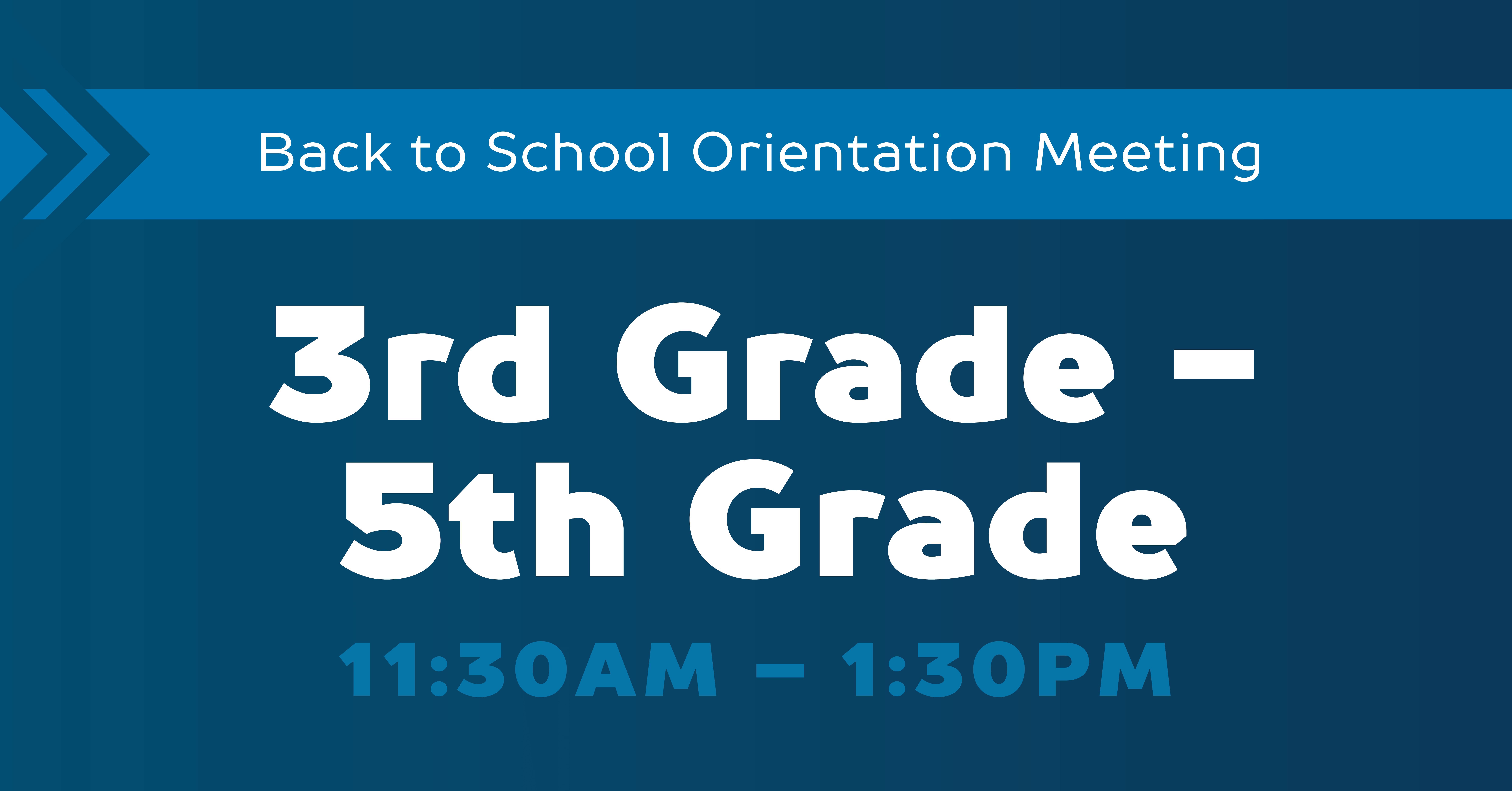 3rd - 5th grade orientation event image - August 24 from 11:30 am to 1:30 pm