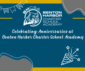 Celebrating Anniverasries at Benton Harbor Charter School Academy