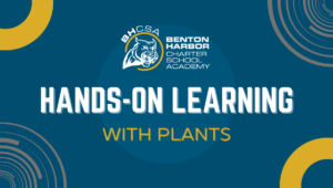 Hands-on Learning with Plants